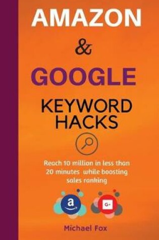 Cover of Amazon and Google Keyword Hacks