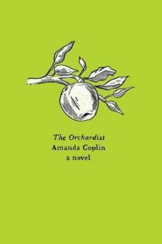 Cover of The Orchardist