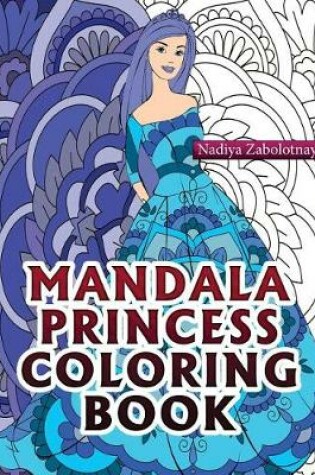 Cover of Mandala Princess Coloring Book Part 1