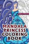 Book cover for Mandala Princess Coloring Book Part 1