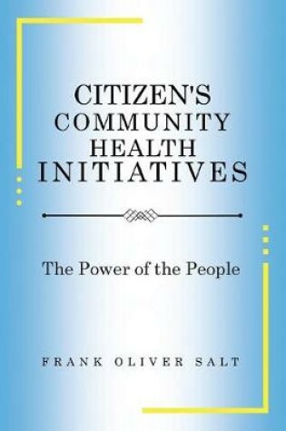 Cover of Citizen's Community Health Initiatives