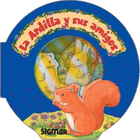 Book cover for La Ardilla y Sus Amigos