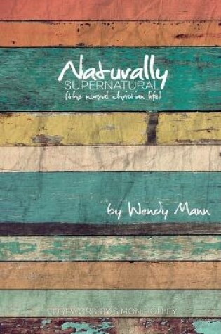 Cover of Naturally Supernatural