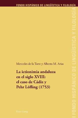 Cover of La Ictionimia Andaluza En El Siglo XVIII: El Caso de Cadiz Y Pehr Loefling (1753)