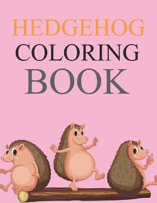 Book cover for Hedgehog Coloring Book