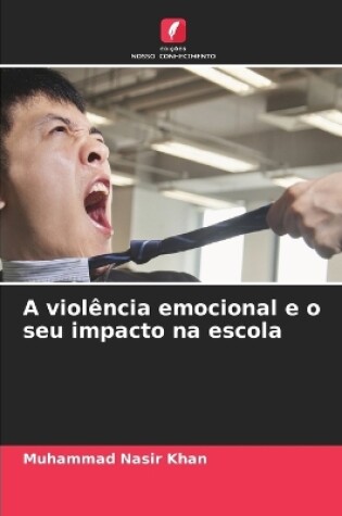 Cover of A violência emocional e o seu impacto na escola