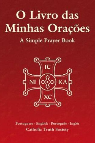 Cover of O Livro das Minhas Oracoes - Portuguese Simple Prayer Book
