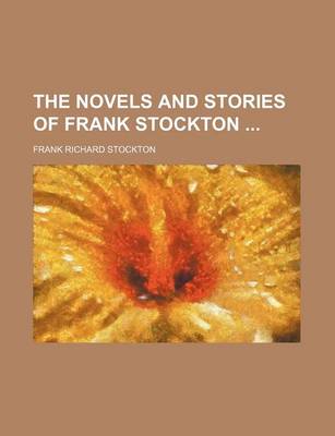 Book cover for The Novels and Stories of Frank Stockton (Volume 19)