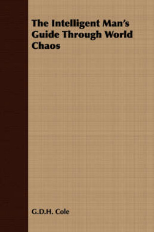 Cover of The Intelligent Man's Guide Through World Chaos