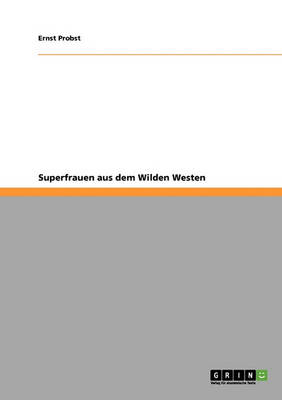 Book cover for Superfrauen Aus Dem Wilden Westen