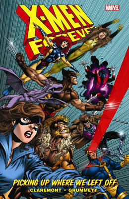 Book cover for X-men Forever Vol.1: Picking Up Where We Left Off