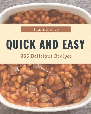 Book cover for 365 Delicious Quick And Easy Recipes