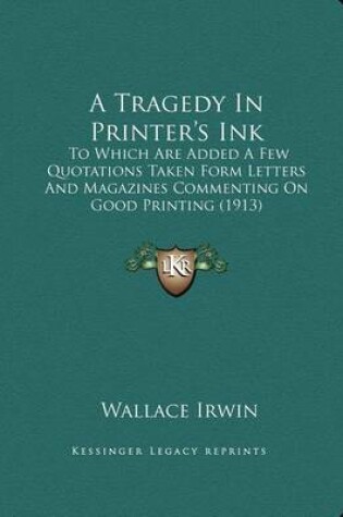 Cover of A Tragedy in Printer's Ink