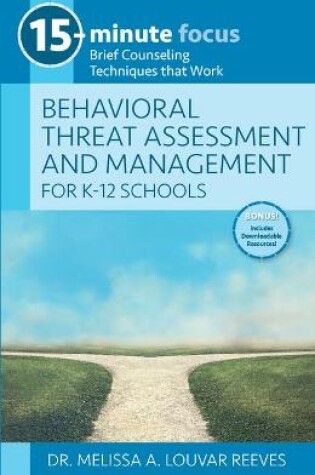 Cover of Behavioral Threat Assessment and Management for K-12 Schools