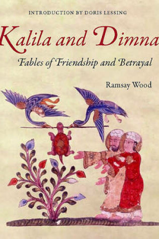 Cover of Kalila and Dimn - Fables of Friendship and Betrayal