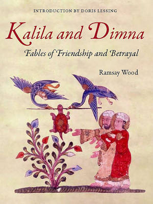 Book cover for Kalila and Dimn - Fables of Friendship and Betrayal