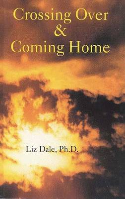 Book cover for Crossing Over & Coming Home