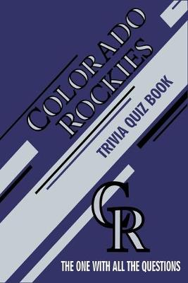 Book cover for Colorado Rockies Trivia Quiz Book