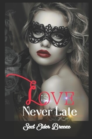 Cover of Love Is Never Late