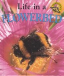 Cover of Life in a Flowerbed