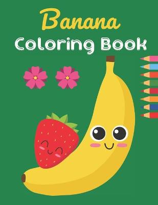 Book cover for Banana Coloring Book