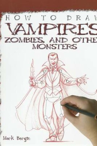 Cover of How to Draw Vampires, Zombies, and Other Monsters