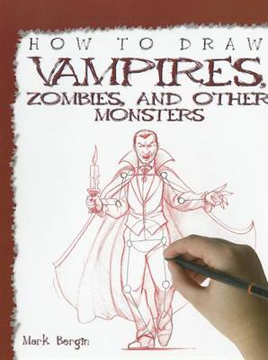 Book cover for How to Draw Vampires, Zombies, and Other Monsters