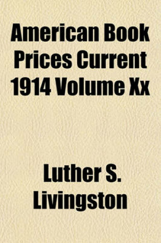 Cover of American Book Prices Current 1914 Volume XX