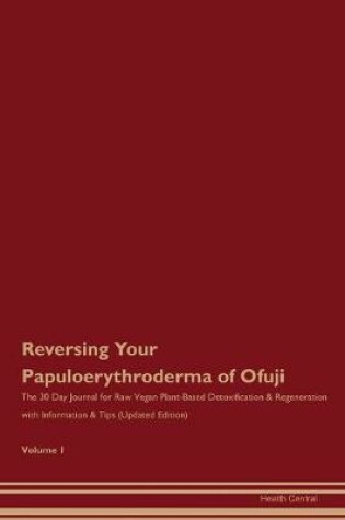 Cover of Reversing Your Papuloerythroderma of Ofuji