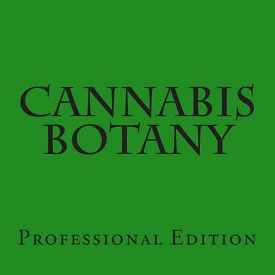 Book cover for Cannabis Botany Professional Edition