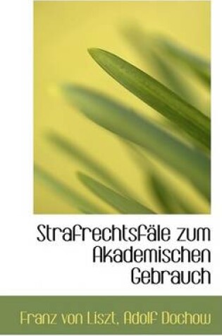 Cover of Strafrechtsfale Zum Akademischen Gebrauch