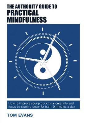 Book cover for The Authority Guide to Practical Mindfulness