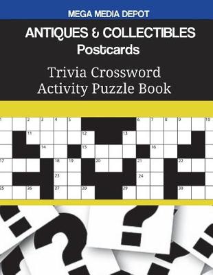 Book cover for ANTIQUES & COLLECTIBLES Postcards Trivia Crossword Activity Puzzle Book