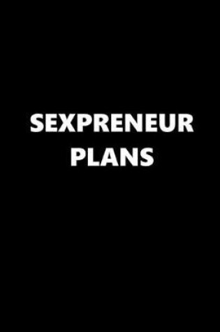 Cover of 2020 Daily Planner Funny Theme Sexpreneur Plans 388 Pages