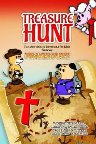 Cover of Treasure Hunt: Fun Activities and Devotions for Kids - Featuring Prayer Pups