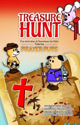 Book cover for Treasure Hunt: Fun Activities and Devotions for Kids - Featuring Prayer Pups