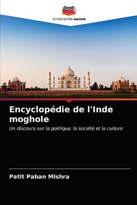 Book cover for Encyclopédie de l'Inde moghole