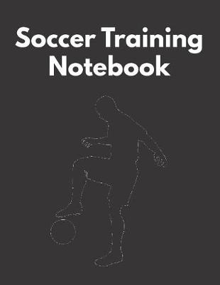 Book cover for Soccer Training Notebook