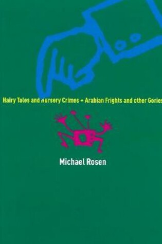 Cover of Hairy Tales And Nursery Crimes And Arabian Frights And Other Gories