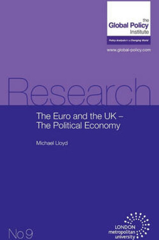 Cover of The Euro and the UK - The Political Economy