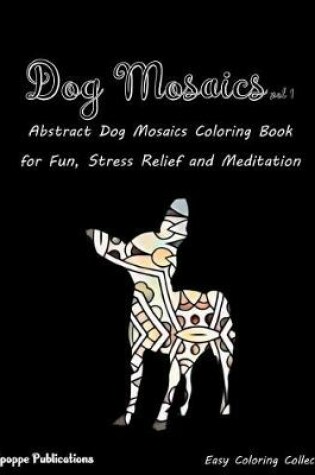 Cover of Dog Mosaics Vol 1