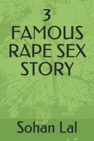 Cover of 3 Famous Rape Sex Story