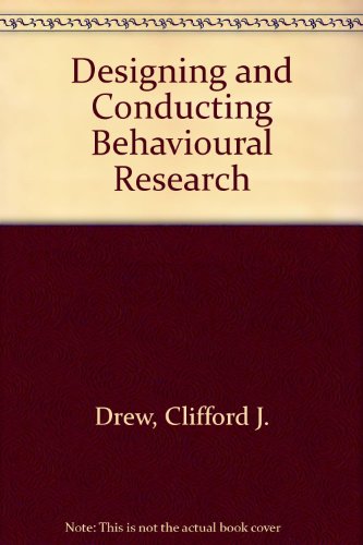 Book cover for Designing and Conducting Behavioural Research