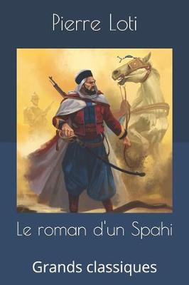 Book cover for Le roman d'un Spahi
