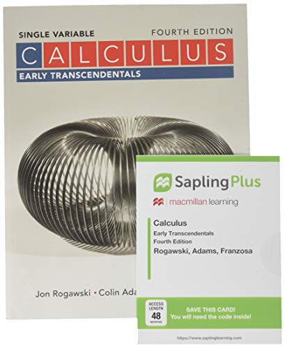 Book cover for Calculus: Early Transcendentals Single Variable 4e & Saplingplus for Calculus Early Transcendentals (Multi Term Access)