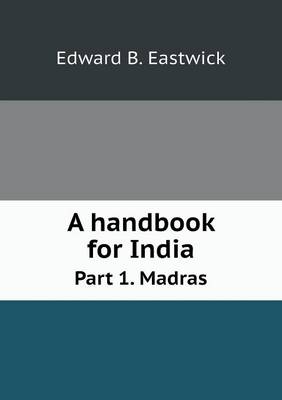 Book cover for A handbook for India Part 1. Madras