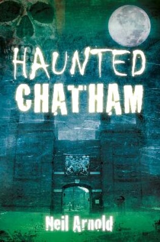 Cover of Haunted Chatham