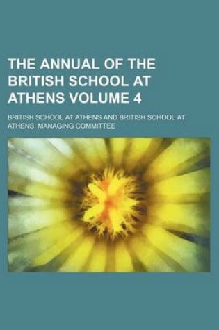 Cover of The Annual of the British School at Athens Volume 4