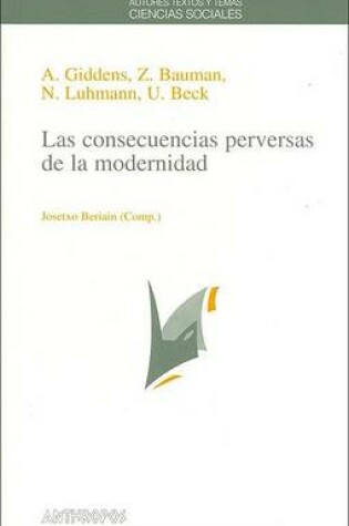 Cover of Las Consecuencias Perversas de La Modernidad