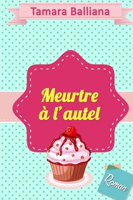 Book cover for Meurtre A L'Autel